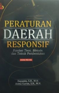 Image of Peraturan Daerah Responsif: Fondasi Teori, Metode, dan Teknik Pembentukan