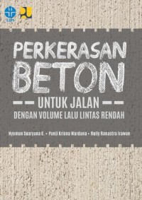 Image of Perkerasan Beton untuk Jalan dengan Volume Lalu Lintas Rendah