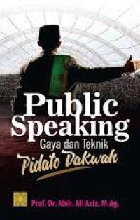 Image of Public Speaking: Gaya dan Teknik Pidato Dakwah