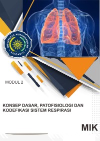 Image of Konsep Dasar, Patofisiologi dan Kodefikasi Sistem Respirasi