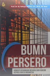Image of BUMN Persero: Konsep Keuangan Negara dan Hukum Kepailitan di Indonesia