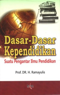 Image of Dasar-Dasar Kependidikan : Suatu Pengantar Ilmu Pendidikan