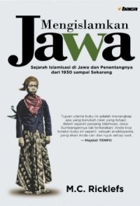 Image of Mengislamkan Jawa : Sejarah Islamisasi di Jawa dan Penentangnya dari 1930 sampai sekarang