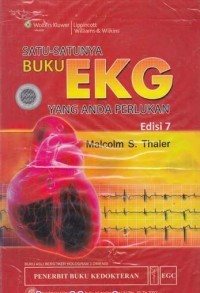 Image of Satu-satunya Buku EKG yang Anda Perlukan (Edisi 7)