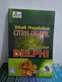 Image of Teknik Pengolahan CITRA DIGITAL Menggunakan DELPHI