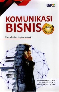 Image of Komunikasi Bisnis: Metode dan Implementasi