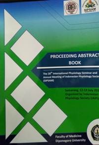 Image of Proceeding Abstract Book: The 28th International Physiology Seminar and Annual Meeting of Indonesian Physiology Society (SIPSAM): The Role of Physiology for Better Health and Quality of Life (Semarang 12-13 July 2019)
