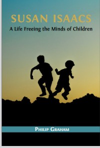 Image of Susan Isaacs: A Life Freeing the Minds of Children