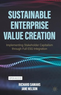 Image of Sustainable Enterprise Value Creation : Implementing Stakeholder Capitalism through Full ESG Integration
