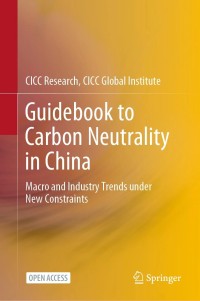 Image of Guidebook to Carbon Neutrality in China : Macro and Industry Trends under New Constraints