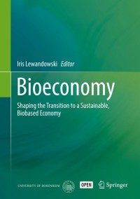 Image of Bioeconomy : Shaping the Transition to a Sustainable, Biobased Economy