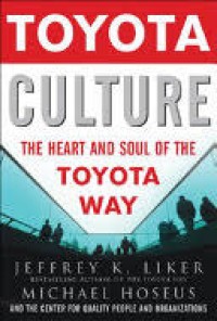 Image of Toyota Culture: Budaya Toyota – Jantung dan Jiwa Toyota Way