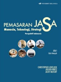 Image of Pemasaran Jasa: Manusia, Teknologi, Strategi Jilid 1