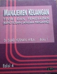 Image of Manajemen Keuangan : Teori dan Penerapan (Keputusan Jangka Panjang), buku 1