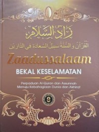 Image of Zaadussalaam : Bekal Keselamatan (Perpaduan Al-Qur'an dan As-Sunnah Menuju Kebahagiaan Dunia dan Akhirat) Jilid 8