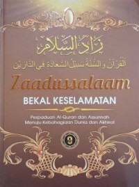 Image of Zaadussalaam : Bekal Keselamatan (Perpaduan Al-Qur'an dan As-Sunnah Menuju Kebahagiaan Dunia dan Akhirat) Jilid 9