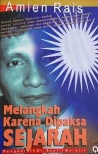Image of Melangkah Karena Dipaksa Sejarah