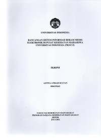 Image of RANCANGAN SISTEM INFORMASI REKAM MEDIS ELEKTRONIK DI PUSAT KESEHATAN MAHASISWA UNIVERSITAS INDONESIA (PKM UI)