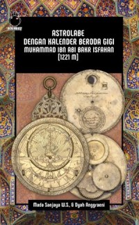 Image of Astrolabe dengan Kalender Beroda Gigi Muhammad Ibn Abi Bakr Isfahan (1221M)