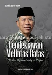 Image of Cendekiawan Melintas Batas : 70 Tahun Perjalanan Syafiq Mughni