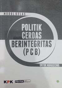 Image of Modul Kelas Politik Cerdas Berintegritas (PCB) untuk Mahasiswa