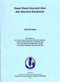 Image of Dasar-dasar Asuransi Jiwa dan Asuransi Kesehatan