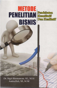 Image of Metode Penelitian Bisnis : Pendekatan Kuantitatif dan Kualitatif