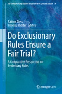 Image of Do Exclusionary Rules Ensure a Fair Trial?: A Comparative Perspective on Evidentiary Rules