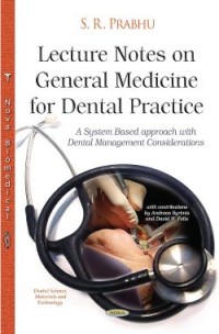 Image of Lecture Notes on General Medicine for Dental Practice: A System Based Approach With Dental Management Considerations