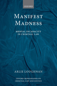 Image of Manifest Madness: Mental Incapacity in the Criminal Law