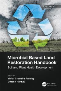 Image of Microbial Based Land Restoration Handbook: Soil and Plant Health Development Volume 2