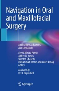 Image of Navigation in Oral and Maxillofacial Surgery: Applications, Advances, and Limitations