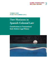 Image of New Horizons in Spanish Colonial Law: Contributions to Transnational Early Modern Legal History