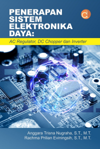 Image of Penerapan Sistem Elektronika Daya: AC Regulator, DC Chopper dan Inverter