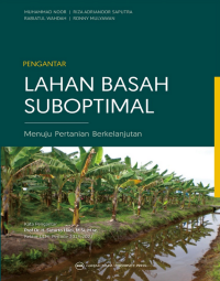 Image of Pengantar Lahan Basah Suboptimal: Menuju Pertanian Berkelanjutan