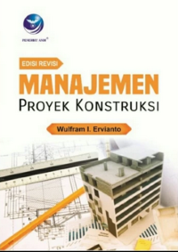 Image of Manajemen Proyek Konstruksi (Edisi Revisi)