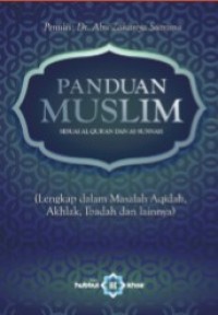 Image of Panduan Muslim Sesuai dengan Al Quran dan As Sunnah (Lengkap dalam  Masalah Aqidah, Akhlak, ibadah dan Lainnya)