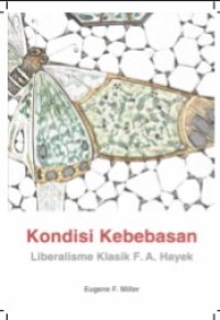Image of Kondisi Kebebasan : Liberalisme Klasik F.A. Hayek
