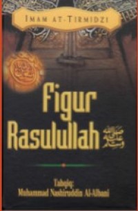 Image of Imam At Tirmidzi, Figur Rasulullah