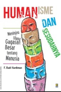 Image of Humanisme dan Sesudahnya : Meninjau Ulang Gagasan Besar tentang Manusia