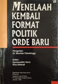 Image of Menelaah Kembali Format Politik Orde Baru