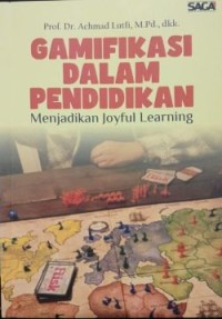 Image of Gamifikasi dalam Pendidikan : Menjadikan Joyful Learning
