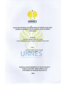 Image of ANALISIS KINERJA PETUGAS REKAM MEDIS PADA ERA JAMINAN KESEHATAN NASIONAL (JKN) DI RSUD UNGARAN