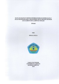 Image of RANCANG BANGUN SISTEM INFORMASI REKAM MEDIK RAWAT JALAN DI RUMAH SAKIT UMUM MITRA MULIA HUSADA BANDAR JAYA KABUPATEN LAMPUNG TENGAH