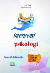 Image of Intervensi Psikologi (Panduan Praktis Terapi untuk Berbagai Kasus Psikologi)