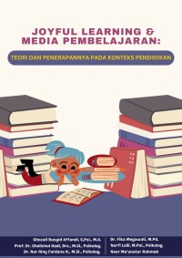 Image of Joyful Learning & Media Pembelajaran : Teori Dan Penerapannya Pada Konteks Pendidikan