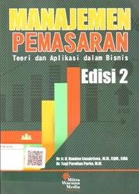 Image of Manajemen Pemasaran: Teori dan Aplikasi dalam Bisnis di Indonesia