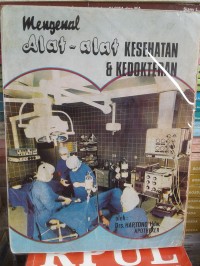 Image of MENGENAL ALAT-ALAT KESEHATAN & KEDOKTERAN
