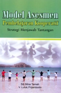 Image of Model Asesmen Pembelajaran Kooperatif: Strategi Menjawab Tantangan