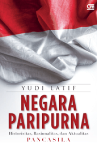 Image of Negara Paripurna : Historitas, Rasionalitas dan aktualitas